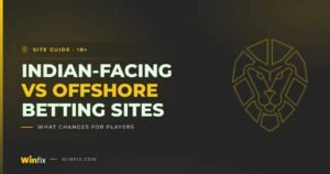 Winfix - Indian Facing Vs Offshore Betting Sites