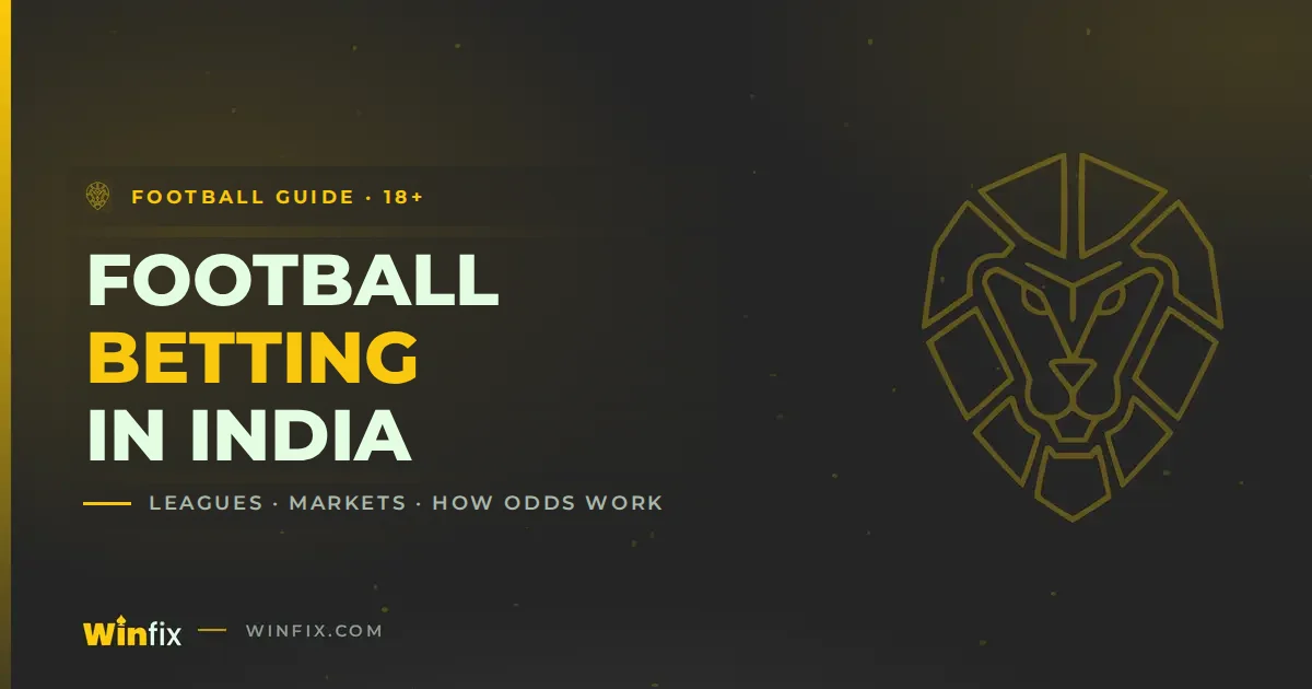 Football Betting in India - Winfix