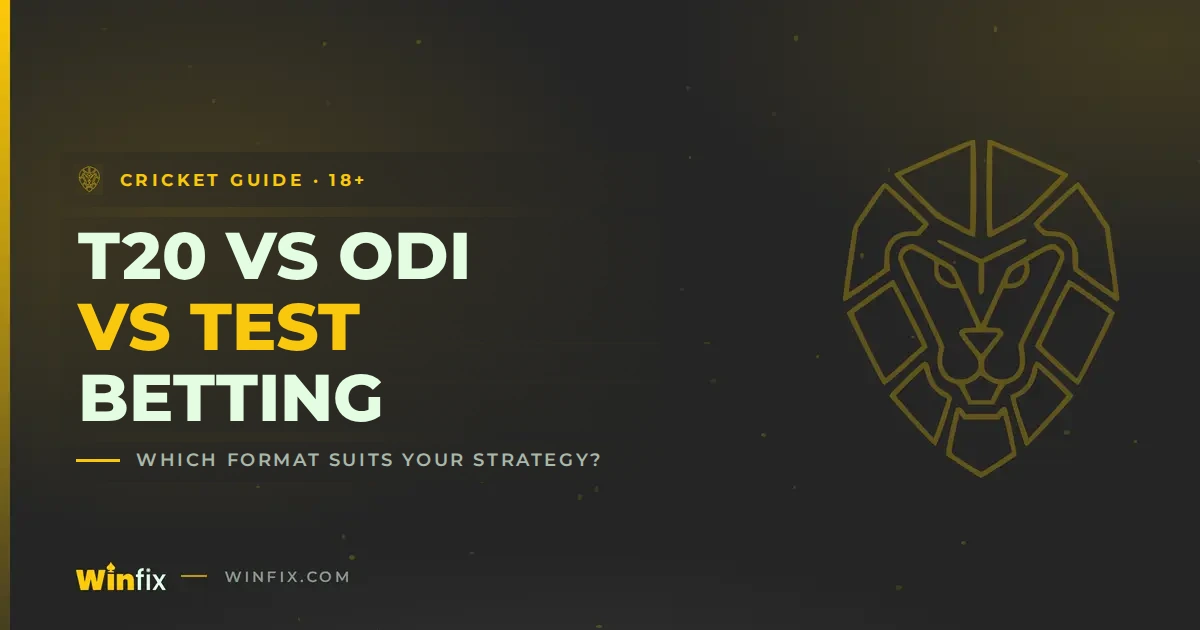 T20 vs ODI vs Test Betting: Which Format Suits Your Strategy? - Winfix